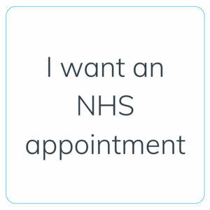 I want an NHS appointment