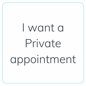I want a private appointment